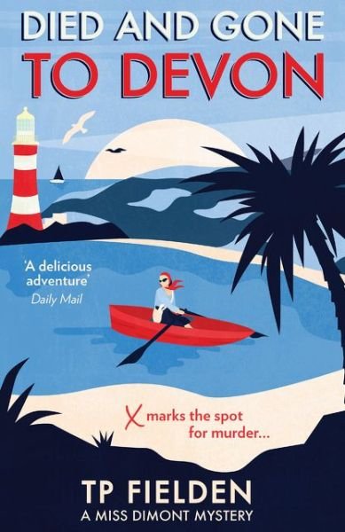 Died and Gone to Devon - A Miss Dimont Mystery - TP Fielden - Boeken - HarperCollins Publishers - 9780008243722 - 14 november 2019