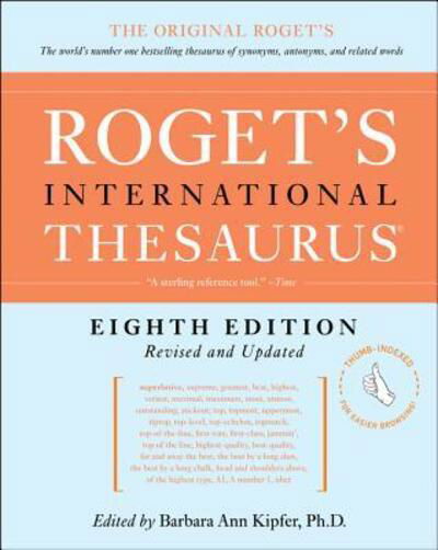 Roget's International Thesaurus, 8th Edition - Barbara Ann Kipfer - Livros - HarperCollins - 9780062843722 - 5 de novembro de 2019