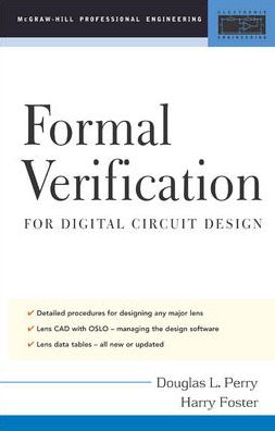 Applied Formal Verification: for Digital Circuit Design - Douglas L. Perry - Livros - McGraw-Hill Education - Europe - 9780071443722 - 1 de maio de 2005