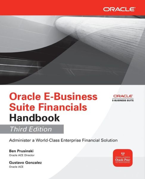 Cover for Ben Prusinski · Oracle E-Business Suite Financials Handbook 3/E - Oracle Press (Taschenbuch) (2012)