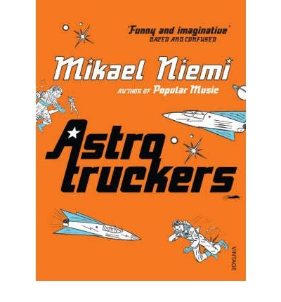 Cover for Mikael Niemi · Astrotruckers (Paperback Book) (2008)