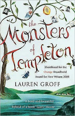 The Monsters of Templeton - Lauren Groff - Kirjat - Cornerstone - 9780099515722 - torstai 2. heinäkuuta 2009