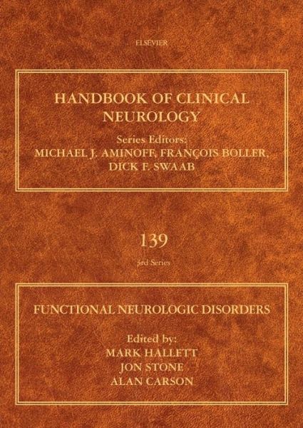 Cover for Mark Hallett · Functional Neurologic Disorders - Handbook of Clinical Neurology (Hardcover Book) (2016)