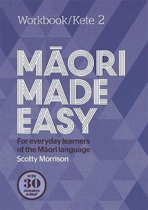 Cover for Scotty Morrison · Maori Made Easy Workbook 2/Kete 2 (Paperback Book) (2018)