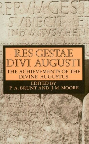 Res Gestae Divi Augusti: The Achievements of the Divine Augustus - Augustus Caesar - Books - Oxford University Press - 9780198317722 - September 14, 1967