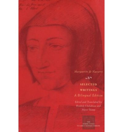 Cover for Marguerite de Navarre · Selected Writings: A Bilingual Edition - The Other Voice in Early Modern Europe: The Toronto Series (Paperback Book) (2008)