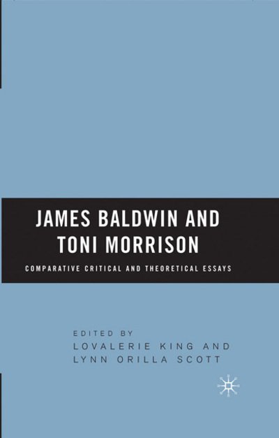 Cover for Lovalerie King · James Baldwin and Toni Morrison: Comparative Critical and Theoretical Essays (Pocketbok) (2009)