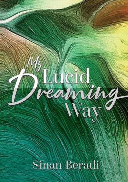 Cover for Sinan Beratli · My Lucid Dreaming Way (Paperback Book) (2019)