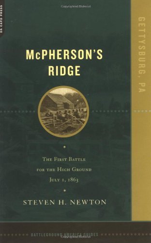 Cover for Steven H. Newton · Mcpherson's Ridge: the First Battle for the High Ground, July 1, 1863 (Battleground America Guides) (Paperback Book) [1st edition] (2002)