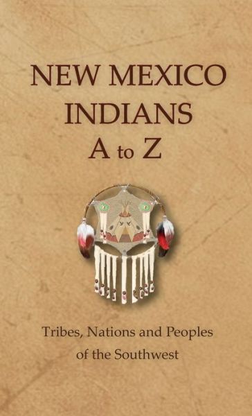 Cover for Donald Ricky · New Mexico Indians - A to Z (Inbunden Bok) (2001)