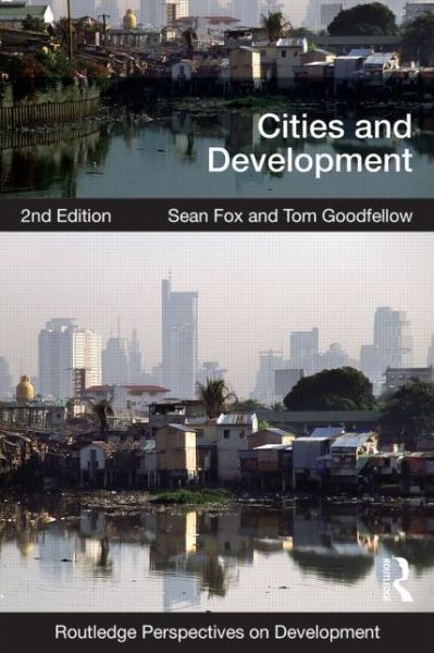 Cover for Fox, Sean (University of Bristol, UK) · Cities and Development - Routledge Perspectives on Development (Paperback Book) (2016)