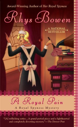 Cover for Rhys Bowen · A Royal Pain (A Royal Spyness Mystery) (Pocketbok) [Reprint edition] (2009)