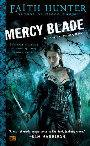 Cover for Faith Hunter · Mercy Blade: A Jane Yellowrock Novel - Jane Yellowrock (Pocketbok) [Original edition] (2011)
