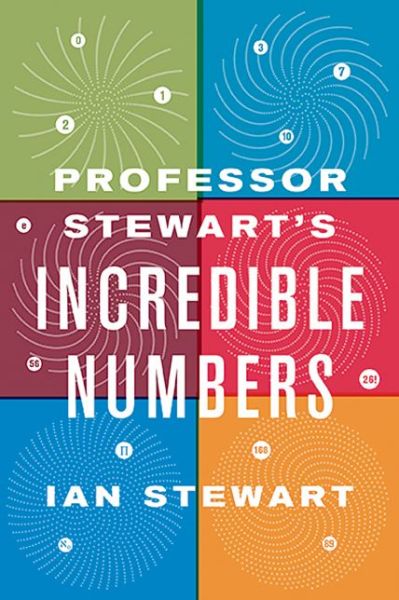 Cover for Ian Stewart · Professor Stewart's Incredible Numbers (Paperback Book) (2015)