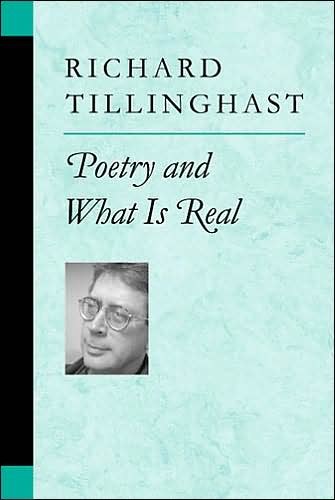 Cover for Richard Tillinghast · Poetry and What is Real - Poets on Poetry (Paperback Book) (2004)