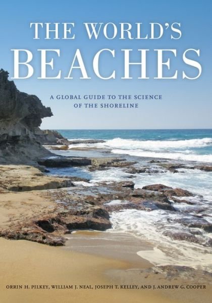 Cover for Orrin H. Pilkey · The World's Beaches: A Global Guide to the Science of the Shoreline (Paperback Book) (2011)