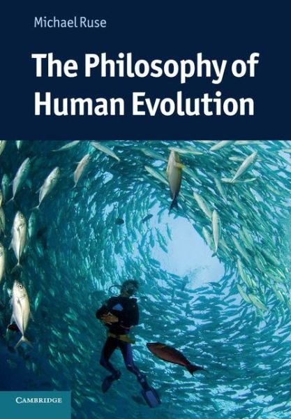 Cover for Ruse, Michael (Florida State University) · The Philosophy of Human Evolution - Cambridge Introductions to Philosophy and Biology (Pocketbok) (2012)