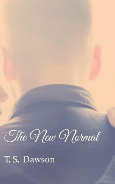 Cover for T S Dawson · The New Normal (Pocketbok) (2019)