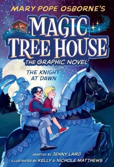 Cover for Mary Pope Osborne · The Knight at Dawn Graphic Novel - Magic Tree House (Gebundenes Buch) (2021)