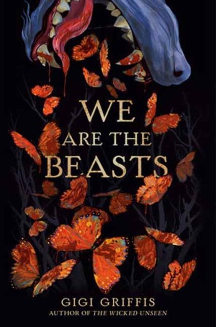 Cover for Gigi Griffis · We Are the Beasts (Inbunden Bok) (2024)