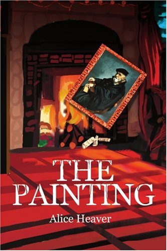 The Painting: the Evil Eye and Envy in the Christian Tradition - Alice Heaver - Books - iUniverse, Inc. - 9780595307722 - January 13, 2004