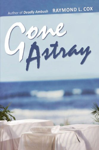 Cover for Raymond Cox · Gone Astray (Paperback Book) (2008)