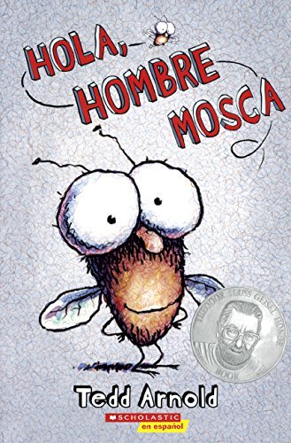 Cover for Tedd Arnold · Hola, Hombre Mosca (Hardcover bog) (2014)