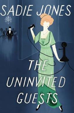 Cover for Sadie Jones · Uninvited Guests (Book) [1. wydanie] (2012)