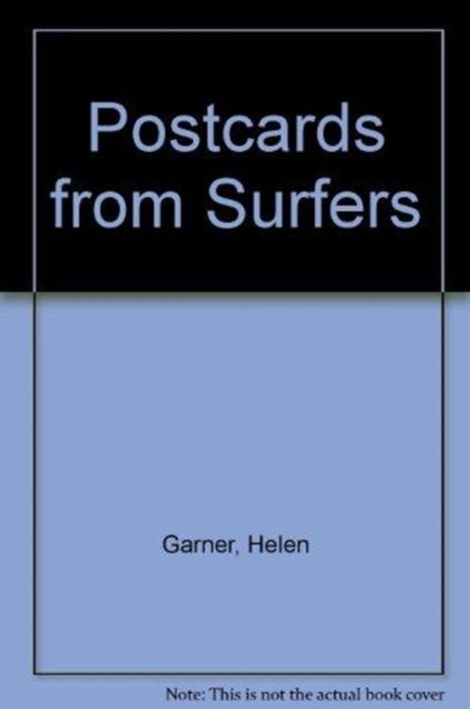 Cover for Helen Garner · Postcards from Surfers (Hardcover Book) (1989)