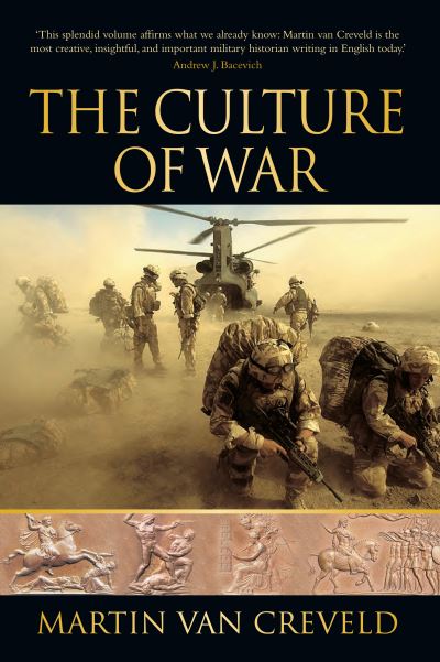 Cover for Martin van Creveld · The Culture of War (Inbunden Bok) [UK edition] (2009)