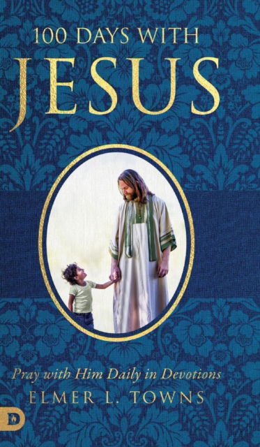 Cover for Elmer Towns · 100 Days with Jesus (Hardcover Book) (2019)