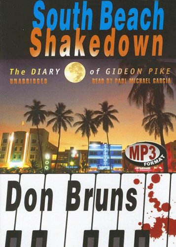 Cover for Don Bruns · South Beach Shakedown: the Diary of Gideon Pike, Library Edition (Audiobook (CD)) [Mp3 Una edition] (2006)