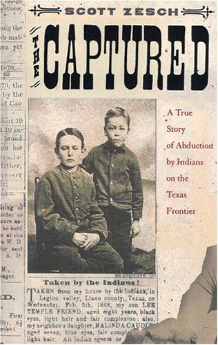 The Captured: the True Story of Abduction by Indians on the Texas Frontier - Scott Zesch - Hörbuch - Blackstone Audiobooks - 9780786183722 - 1. November 2004