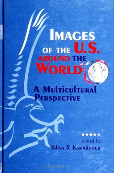 Cover for Yahya R Kamalipour · Images of the U.s. Around the World: a Multicultural Perspective (Paperback Book) (1998)