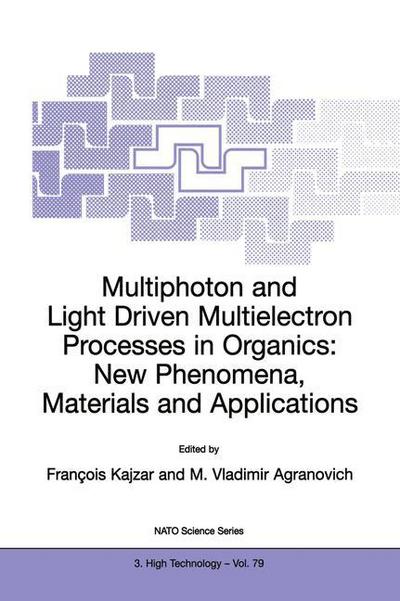 Cover for Francois Kajzar · Multiphoton and Light Driven Multielectron Processes in Organics: New Phenomena, Materials and Applications: Proceedings of the NATO Advanced Research Workshop on Multiphoton and Light Driven Multielectron Processes in Organics: New Phenomena, Materials a (Paperback Book) [Softcover reprint of the original 1st ed. 2000 edition] (2000)