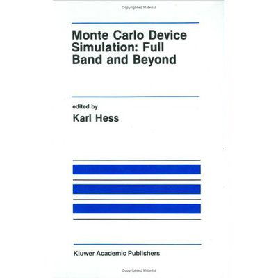 Hess, Karl, Jr · Monte Carlo Device Simulation: Full Band and Beyond - The Springer International Series in Engineering and Computer Science (Hardcover bog) [1991 edition] (1991)