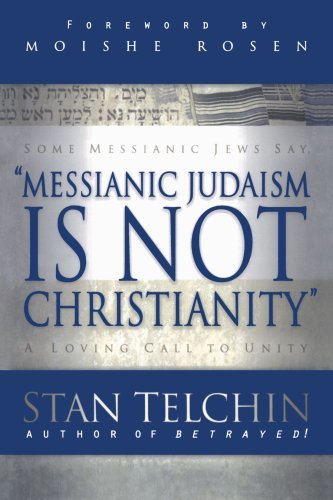 Cover for Stan Telchin · Messianic Judaism is Not Christianity – A Loving Call to Unity (Pocketbok) (2004)