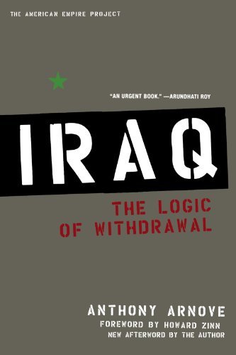 Cover for Anthony Arnove · Iraq: the Logic of Withdrawal (American Empire Project) (Paperback Bog) (2007)