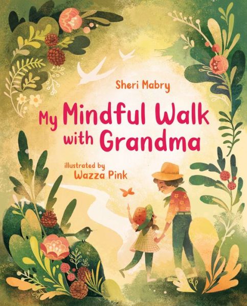 Cover for Sheri Mabry · My Mindful Walk with Grandma (Hardcover Book) (2020)