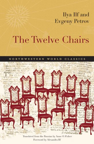 The Twelve Chairs: A Novel - Ilya Ilf - Books - Northwestern University Press - 9780810127722 - October 30, 2011