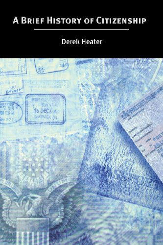 Cover for Derek Heater · A Brief History of Citizenship (Paperback Book) (2004)