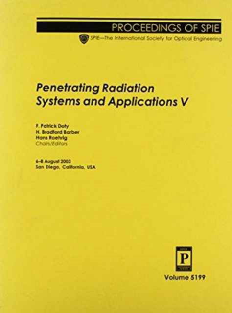 Cover for Doty · Penetrating Radiation Systems and Applications: V (Proceedings of SPIE) (Paperback Book) (2003)