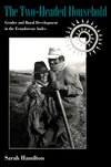 The Two-headed Household: Gender and Rural Development in the Ecuadorean Andes (Pitt Latin American Series) - Hamilton - Kirjat - University of Pittsburgh Press - 9780822940722 - sunnuntai 1. marraskuuta 1998