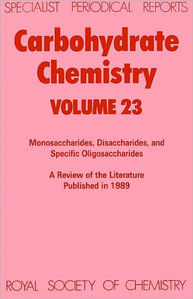 Cover for R J Ferrier · Carbohydrate Chemistry: Volume 23 - Specialist Periodical Reports (Hardcover Book) (1991)