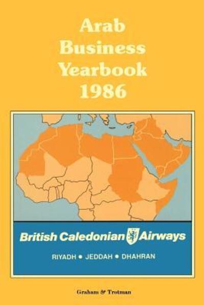 Cover for T Walmsley · Arab Business Yearbook 1986 - Arab Business Yearbook (Paperback Book) [6 Revised edition] (1986)