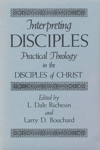 Cover for Don S. Browning · Interpreting Disciples: Practical Theology in the Disciples of Christ (Paperback Book) (1987)