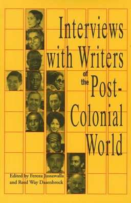 Cover for Feroza F. Jussawalla · Interviews with writers of the post-colonial world (Book) (1992)