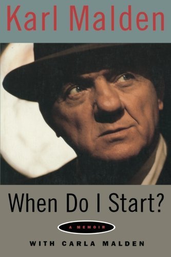 Cover for Karl MaLden · When Do I Start?: A Memoir - Limelight (Paperback Book) (2004)
