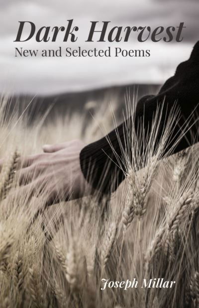Cover for Joseph Millar · Dark Harvest – New and Selected Poems, 2001–2020 (Pocketbok) (2021)