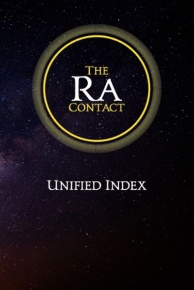 The Ra Contact: Unified Index - Jim McCarty - Kirjat - L/L Research - 9780945007722 - maanantai 28. toukokuuta 2018